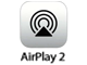 AirPlay 2 AirPlay 2