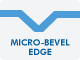 FLR Micro Bevel Edge FLR Micro Bevel Edge