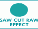 FLR Saw Cut Raw Effect 1 FLR Saw Cut Raw Effect 1
