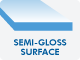 FLR Semi-Gloss Surface FLR Semi-Gloss Surface